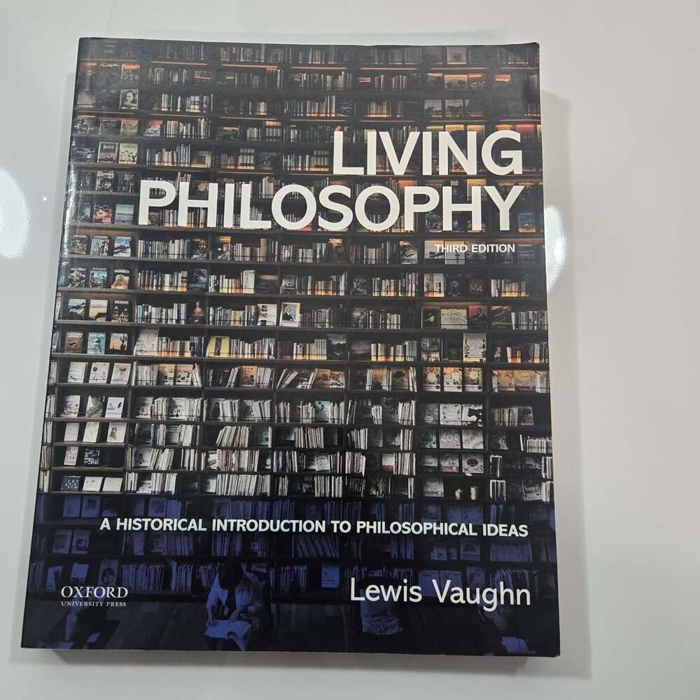 Oxford University Press Living Philosophy Third Edition Lewis Vaughn